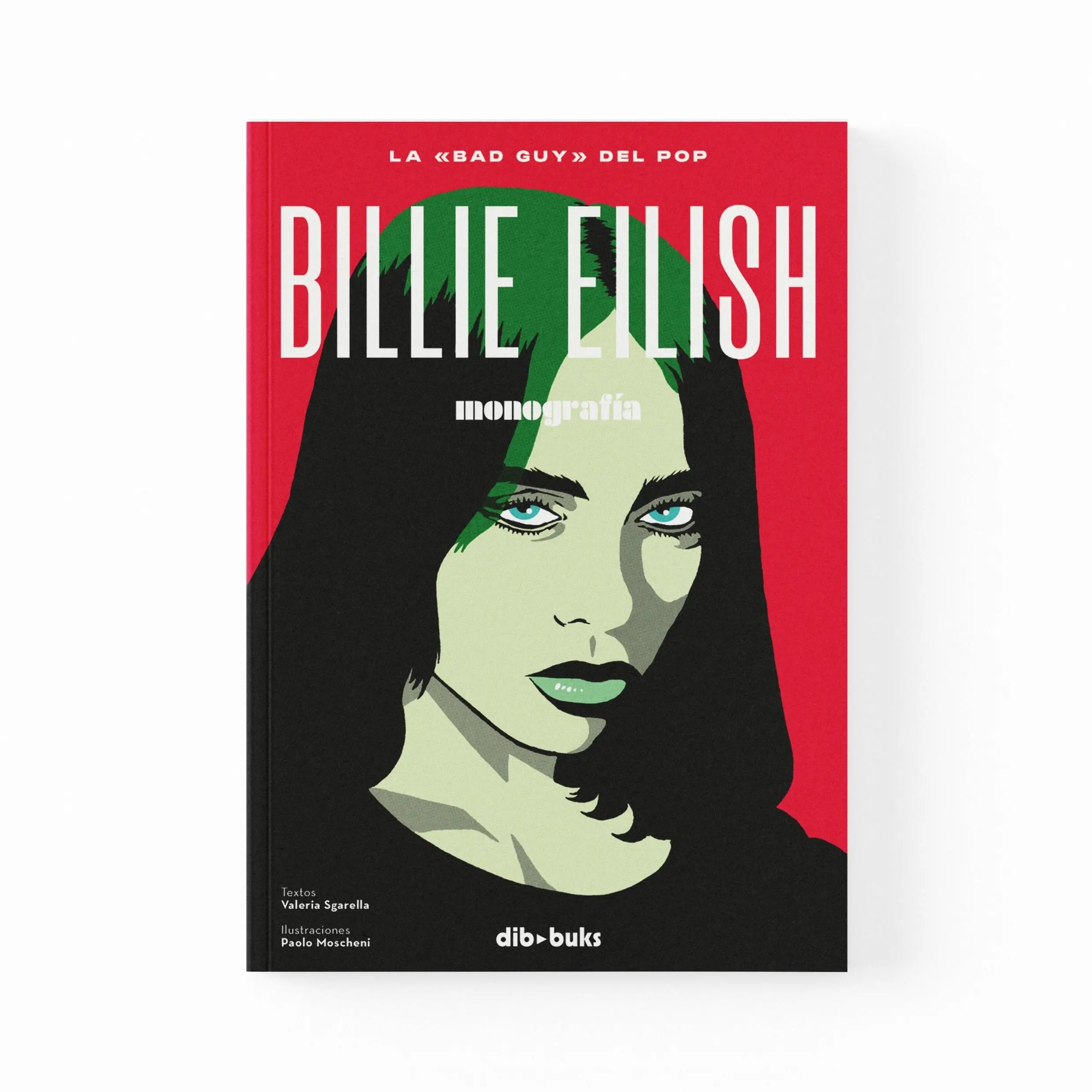 Billie Eilish. La bad guy del pop (Monografía) – Plastic Books